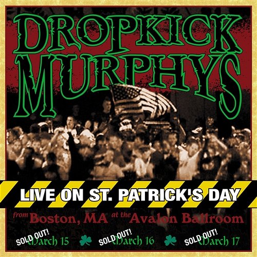 Live On St. Patrick's Day Dropkick Murphys
