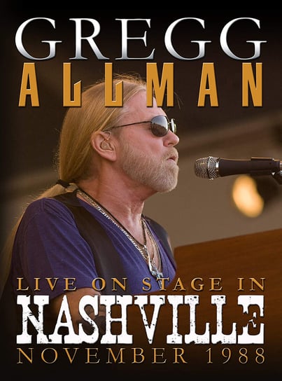 Live On Stage In Nashville November 1988 Allman Gregg