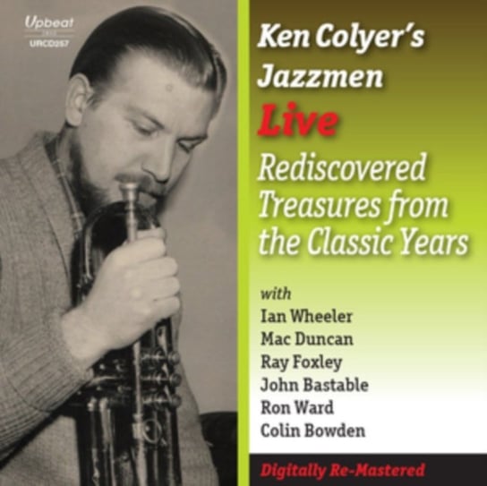 Live Rediscovered Treasures From The Classic Years Ken Colyer's Jazzmen