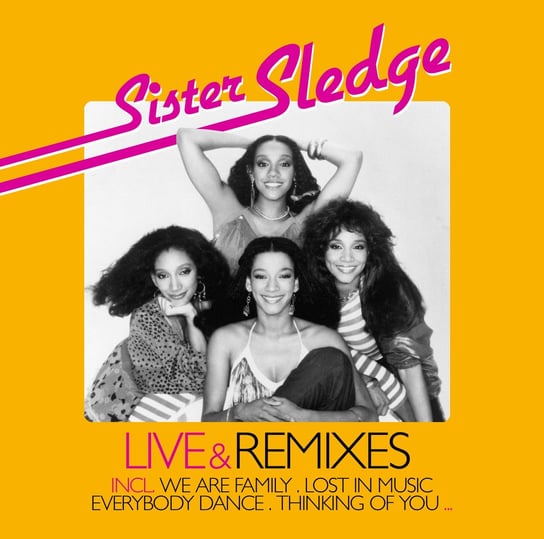 Live & Remixes Sister Sledge