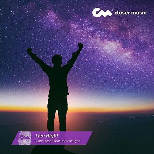 Live Right Justin Moon feat. James1stgen