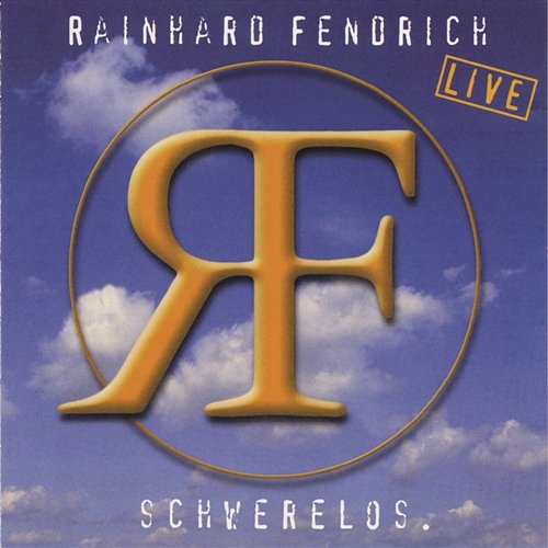 Live - Schwerelos Rainhard Fendrich