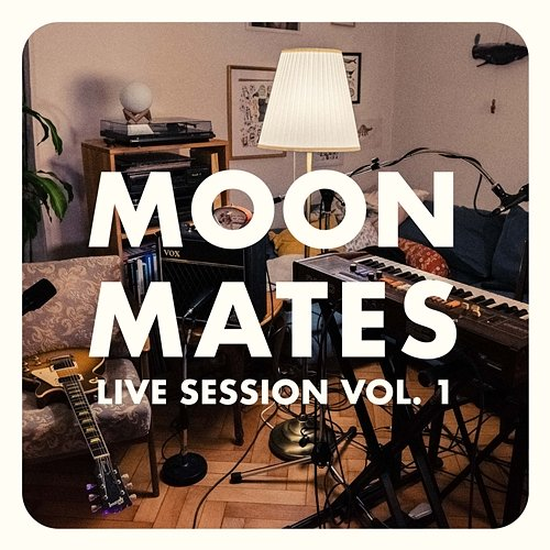 Live Session, Vol. 1 MOON MATES