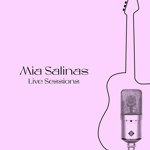 Live Sessions Mia Salinas