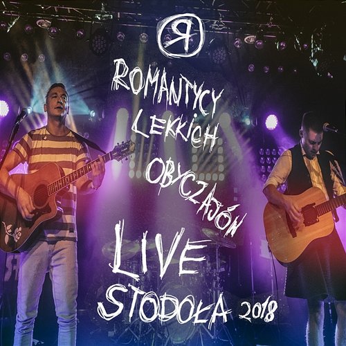 Live Stodoła 2018 Romantycy Lekkich Obyczajów