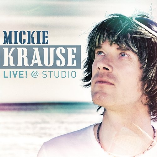 LIVE! @ STUDIO Mickie Krause