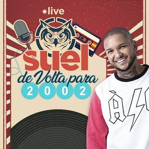 Live Suel - De volta para 2002 Suel