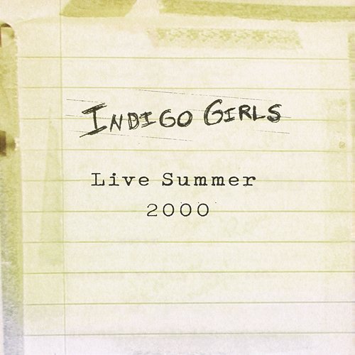 Live Summer 2000 Indigo Girls