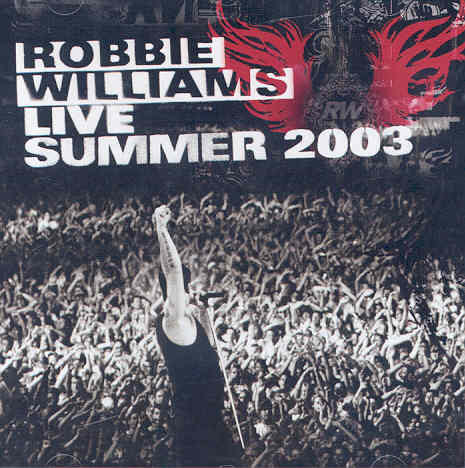 Live: Summer 2003 Williams Robbie