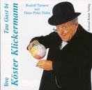 Live Tau Gast bi Köster Klickermann. 2 CDs Tarnow Rudolf