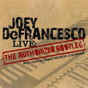 Live: The Authorized Bootleg DeFrancesco Joey