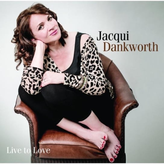 Live To Love Dankworth Jacqui