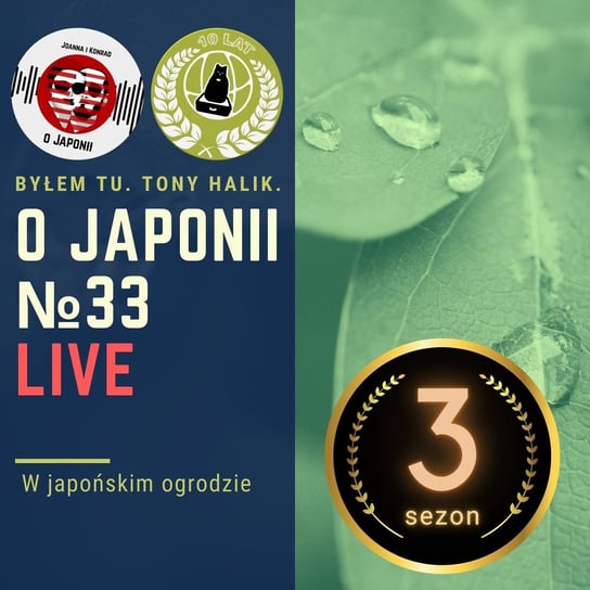 LIVE: W japońskim ogrodzie - O Japonii - podcast Rzentarzewski Konrad, Sokołowska Joanna