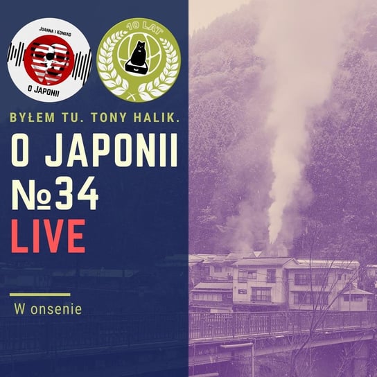 LIVE: W onsenie - O Japonii - podcast Rzentarzewski Konrad, Sokołowska Joanna
