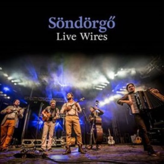 Live Wires Sondorgo