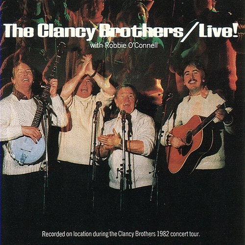 Live! With Robbie O'Connell The Clancy Brothers