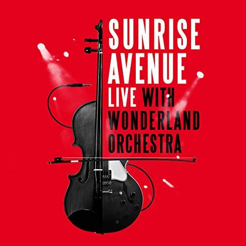 Live With Wonderland Orchestra Sunrise Avenue