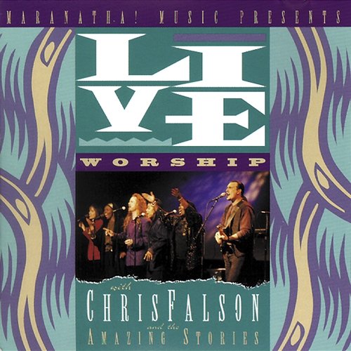 Live Worship With Chris Falson And The Amazing Stories Chris Falson