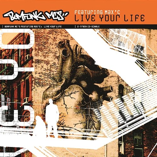 Live Your Life Bomfunk MC's