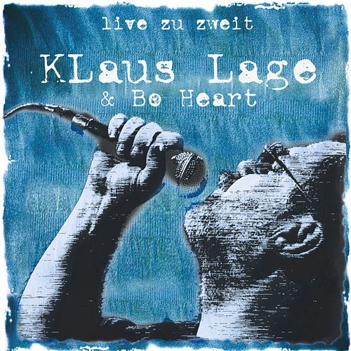 Live Zu Zweit Klaus Lage & Bo Heart