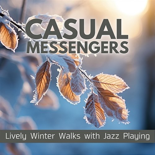Lively Winter Walks with Jazz Playing Casual Messengers