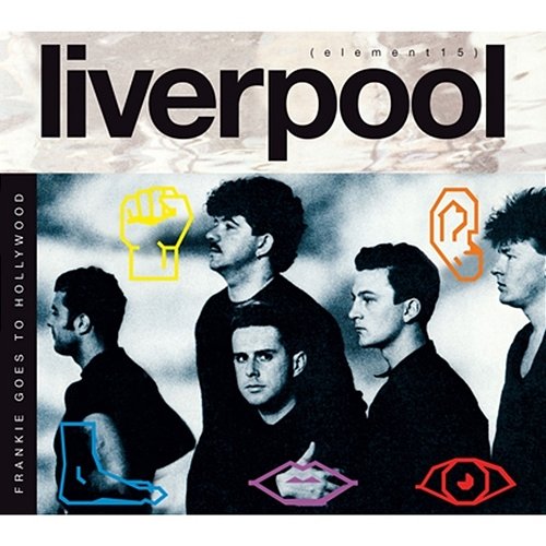 Liverpool (DeLuxe Edition) Frankie Goes To Hollywood