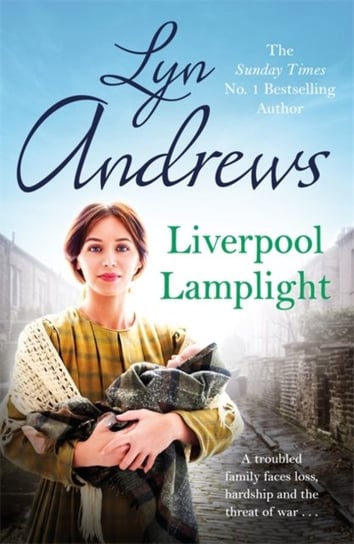 Liverpool Lamplight. A thrilling saga of bitter rivalry and family ties Lyn Andrews