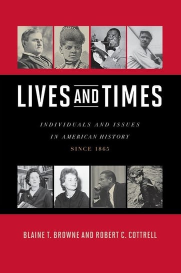 Lives and Times Browne Blaine T.