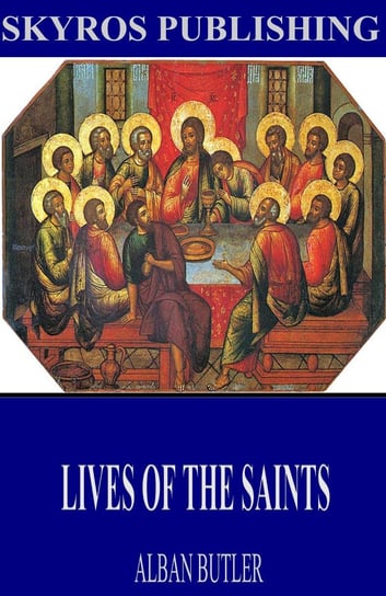 Lives of the Saints Alban Butler