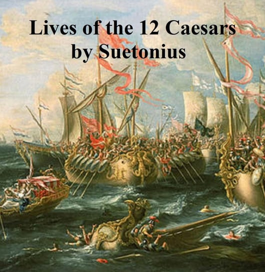 Lives of the Twelve Caesars Swetoniusz