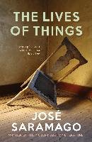 Lives of Things Saramago Jose
