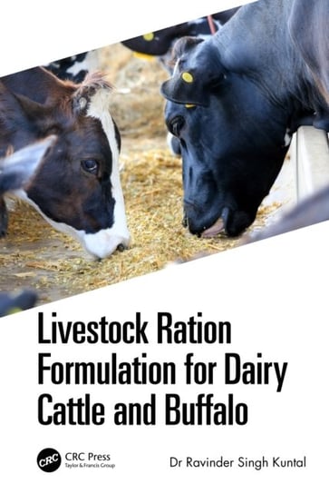 Livestock Ration Formulation for Dairy Cattle and Buffalo Opracowanie zbiorowe