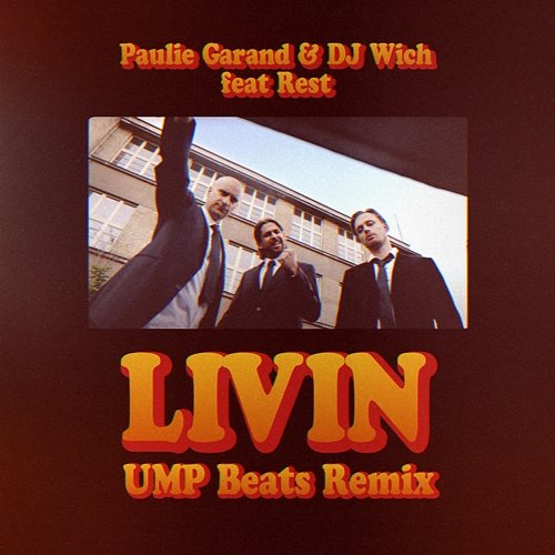 Livin Paulie Garand & DJ Wich feat. Rest