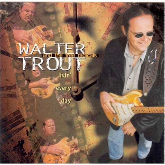 Livin' Every Day Trout Walter