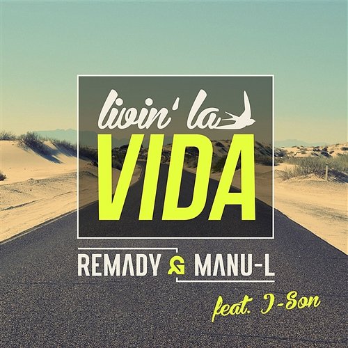 Livin' La Vida Remady & Manu-L feat. J-Son