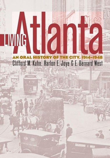 Living Atlanta Kuhn Clifford M.
