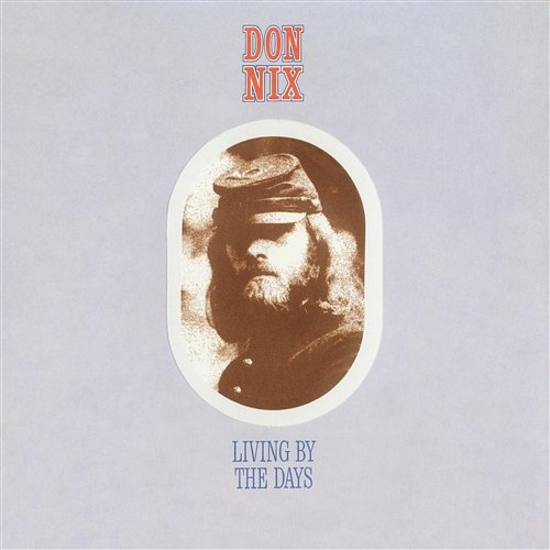 Living By The Days Don Nix