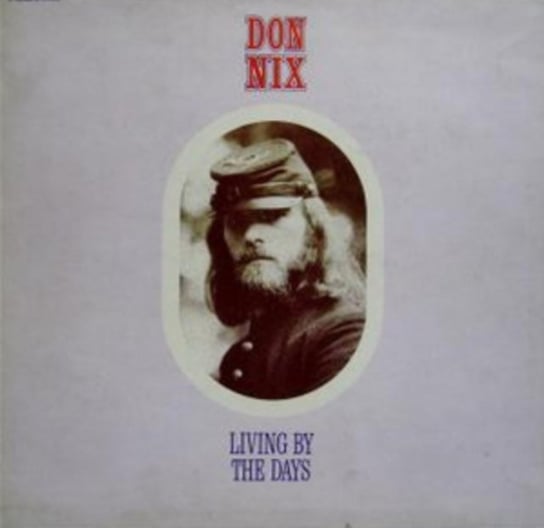 Living By The Days Don Nix