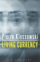 Living Currency Klossowski Pierre