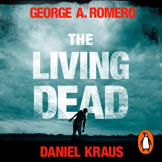 Living Dead Kraus Daniel, Romero George A.