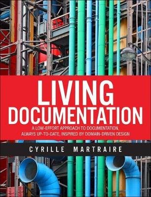 Living Documentation Martraire Cyrille