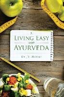 Living Easy With Ayurveda Hebbar Jv