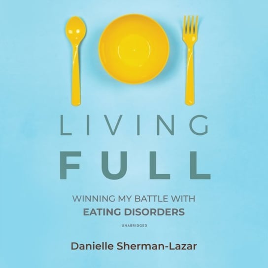 Living FULL Danielle Sherman-Lazar