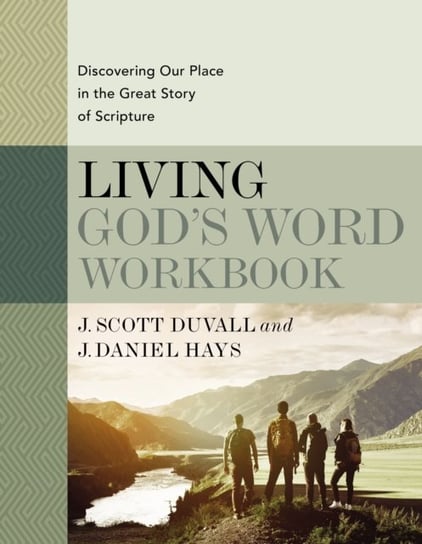 Living Gods Word Workbook: Discovering Our Place in the Great Story of Scripture Opracowanie zbiorowe