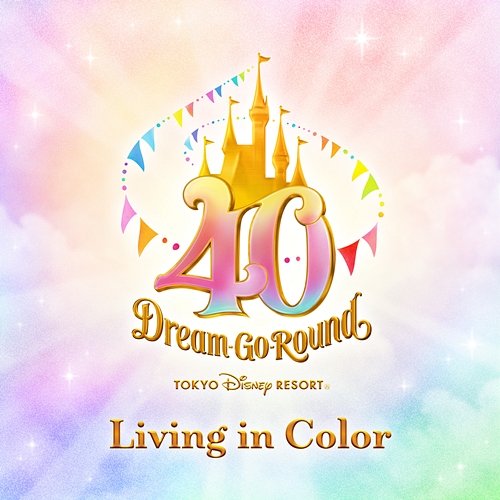 Living in Color Tokyo Disney Resort
