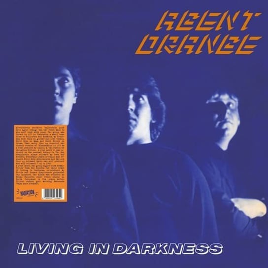Living In Darkness Agent Orange