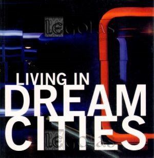 Living in Dream Cities Opracowanie zbiorowe