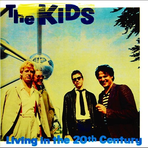 Living In The 20th Century The Kids