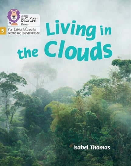Living in the Clouds: Phase 5 Set 1 Isabel Thomas