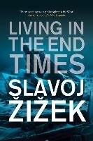 Living in the End Times Zizek Slavoj